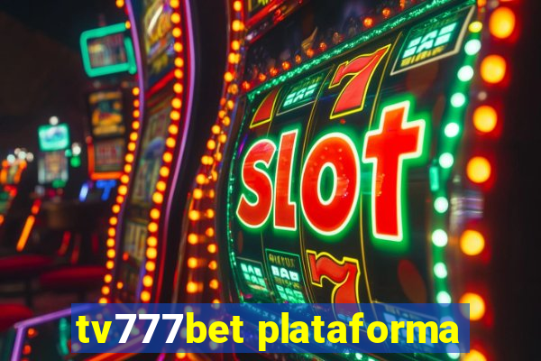 tv777bet plataforma